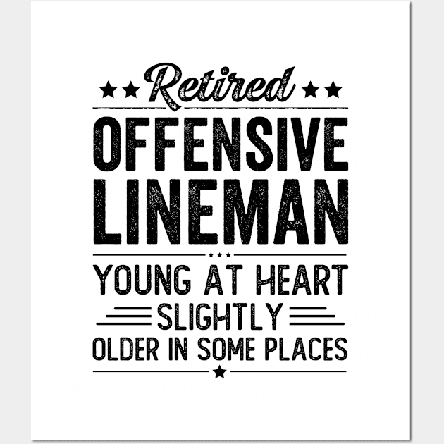 Retired Offensive Lineman Wall Art by Stay Weird